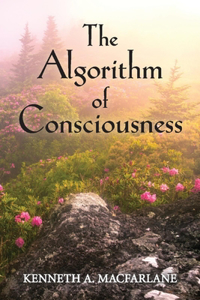 Algorithm of Consciousness