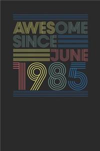 Awesome Since June 1985