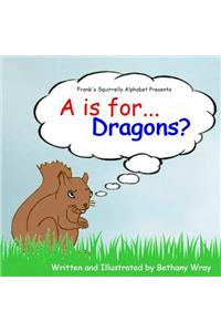 A is for Dragons
