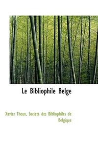Le Bibliophile Belge