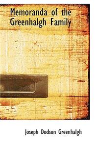 Memoranda of the Greenhalgh Family
