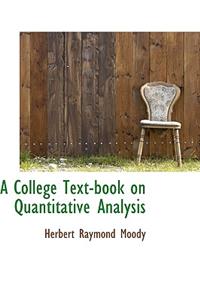 A College Text-Book on Quantitative Analysis