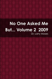 No One Asked Me But... Volume 2 2009