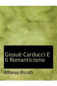 Giosue Carducci E Il Romanticismo