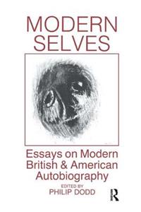 Modern Selves: Essays on Modern British and American Autobiography