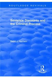 Sentence Discounts and the Criminal Process