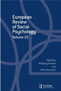 European Review of Social Psychology: Volume 25