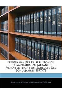 Programm Des Kaiserl. Konigl. Gymnasium Zu Meran