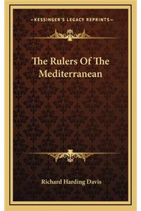 The Rulers of the Mediterranean