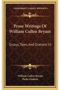 Prose Writings of William Cullen Bryant