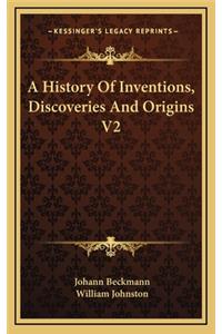 A History Of Inventions, Discoveries And Origins V2