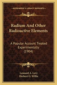 Radium and Other Radioactive Elements