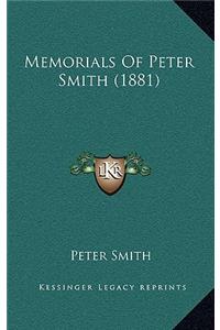 Memorials of Peter Smith (1881)