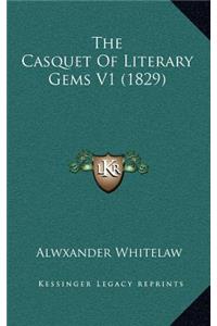 The Casquet of Literary Gems V1 (1829)