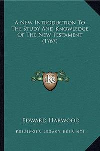 A New Introduction To The Study And Knowledge Of The New Testament (1767)