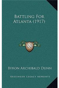 Battling for Atlanta (1917)