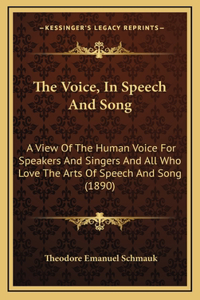 The Voice, in Speech and Song