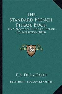 The Standard French Phrase Book