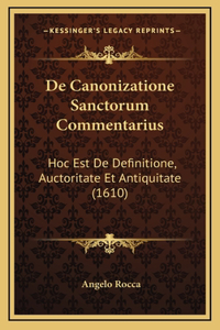 De Canonizatione Sanctorum Commentarius