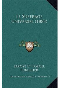 Le Suffrage Universel (1883)