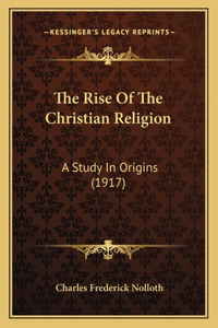 Rise Of The Christian Religion