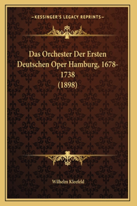 Orchester Der Ersten Deutschen Oper Hamburg, 1678-1738 (1898)