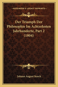 Der Triumph Der Philosophie Im Achtzehnten Jahrhunderte, Part 2 (1804)