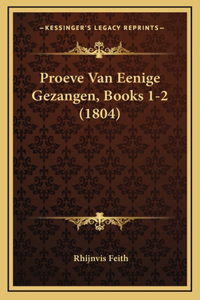 Proeve Van Eenige Gezangen, Books 1-2 (1804)