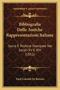 Bibliografia Delle Antiche Rappresentazioni Italiane