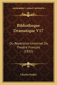 Bibliotheque Dramatique V17