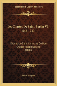 Les Chartes De Saint-Bertin V1, 648-1240