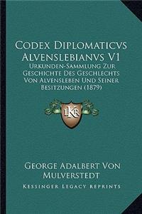 Codex Diplomaticvs Alvenslebianvs V1