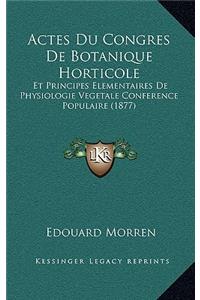 Actes Du Congres De Botanique Horticole
