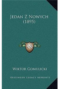 Jedan Z Nowych (1895)