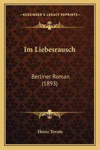 Im Liebesrausch