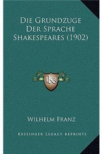 Die Grundzuge Der Sprache Shakespeares (1902)