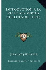 Introduction A La Vie Et Aux Vertus Chretiennes (1830)