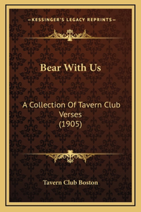 Bear With Us