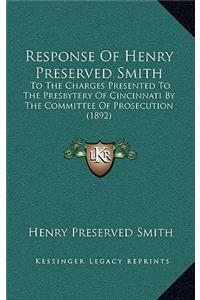 Response Of Henry Preserved Smith