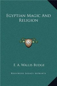 Egyptian Magic And Religion