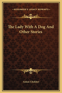 Lady With A Dog And Other Stories