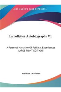 La Follette's Autobiography V1