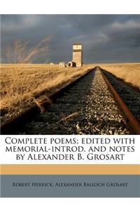 Complete Poems; Edited with Memorial-Introd. and Notes by Alexander B. Grosart