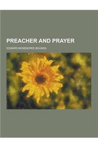 Preacher and Prayer