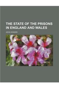 The State of the Prisons in England and Wales