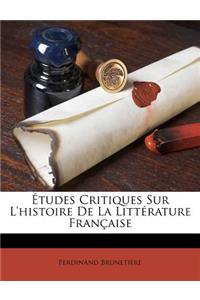 Études Critiques Sur L'histoire De La Littérature Française