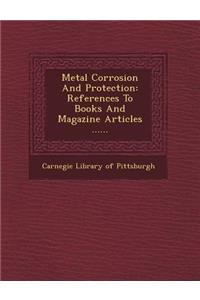 Metal Corrosion and Protection
