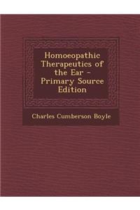 Homoeopathic Therapeutics of the Ear