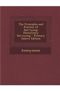 Principles and Practice of Surveying: Elementary Surveying