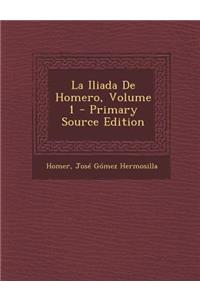 La Iliada de Homero, Volume 1